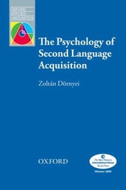 Cover of: The Psychology Of Second Language Acquisition