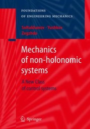 Cover of: Mechanics Of Nonholonomic Systems A New Class Of Control Systems by M. P. Yushkov