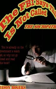 Cover of: The FBI Says This Is Not Called The Sociopath by Jason Rogers