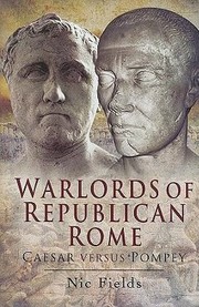 Cover of: Warlords Of Republican Rome Caesar Versus Pompey by 