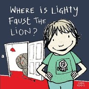 Cover of: Where Is Lighty Faust The Lion