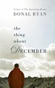 Cover of: The Thing About December by Donal Ryan