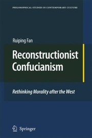 Cover of: Reconstructionist Confucianism Rethinking Morality After The West