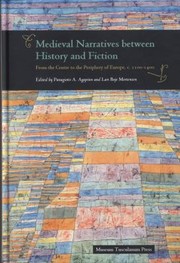 Cover of: Medieval Narratives Between History And Fiction From The Centre To The Periphery Of Europe C 11001400