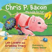 Cover of: Chris P Bacon My Life So Far by 