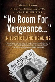 Cover of: No Room For Vengeance In Justice And Healing by 