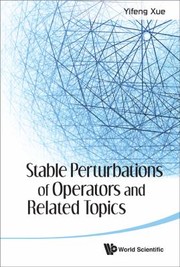 Cover of: Stable Perturbations Of Operators And Related Topics by 