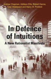 Cover of: In Defense of Intuitions by Andrew Chapman