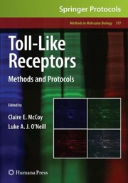 Tolllike Receptors Methods And Protocols by Luke A. J. O'Neill