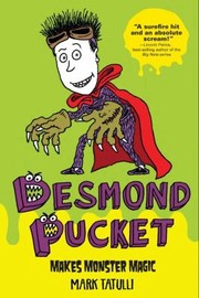 Cover of: Desmond Pucket Makes Monster Magic by 