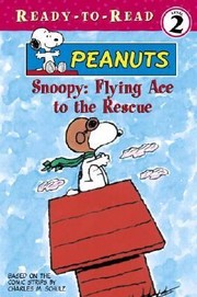 Cover of: Snoopy Flying Ace To The Rescue
