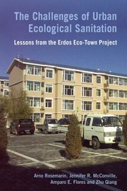 Cover of: The Challenges Of Urban Ecological Sanitation Lessons From The Erdos Ecotown Project