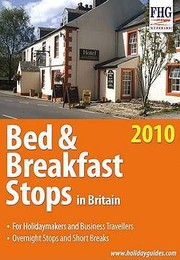 Cover of: Bed And Breakfast Stops In Britain 2010