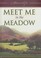 Cover of: Meet Me In The Meadow