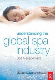 Cover of: Understanding The Global Spa Industry Spa Management