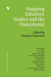 Mapping Subaltern Studies And The Postcolonial by Vinayak Chaturvedi