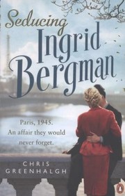 Cover of: Seducing Ingrid Bergman