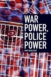 Cover of: War Power Police Power by Mark Neocleous