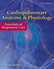 Cover of: Cardiopulmonary Anatomy Physiology Essentials Of Respiratory Care
