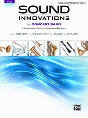 Cover of: Sound Innovations For Concert Band A Revolutionary Method For Beginning Musicians Piano Acc