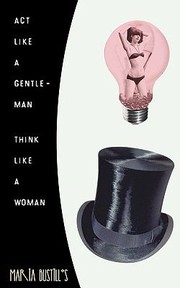 Cover of: Act Like A Gentleman Think Like A Woman