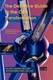 The Definitive Guide To The Ca Transformation The First Publication Of A Comprehensive View Of The Ca Transformation by Waylon Krush