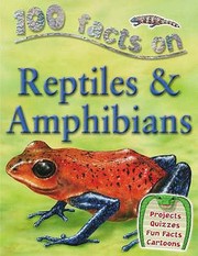 Cover of: 100 Facts On Reptiles Amphibians