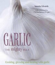 Cover of: Garlic the Mighty Bulb