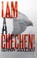 Cover of: I Am A Chechen