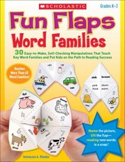 Cover of: Fun Flaps Word Families 30 Easytomake Selfchecking Manipulatives That Teach Key Word Families And Put Kids On The Path To Reading Success