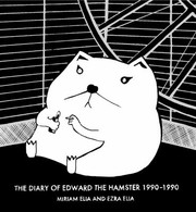 Cover of: The Diary Of Edward The Hamster 1990 To 1990