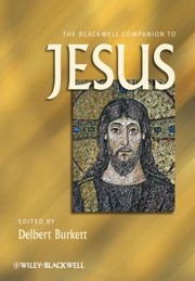 Cover of: The Blackwell Companion To Jesus by 