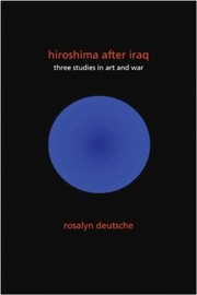 Cover of: Hiroshima After Iraq Three Studies In Art And War