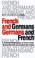 Cover of: French And Germans Germans And French A Personnal Interpretation Of France Under Occupations 1914191819401945