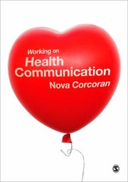 Cover of: Working On Health Communication by Nova Corcoran