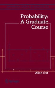 Cover of: Probability A Graduate Course by 