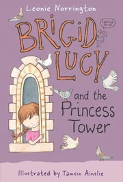Cover of: Brigid Lucy And The Princess Tower