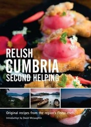 Cover of: Relish Cumbria Second Helping Original Recipes From The Regions Finest Chefs