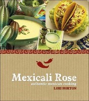 Cover of: Mexicali Rose Authentic Mexican Cooking