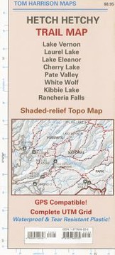 Cover of: Hetch Hetchy Trail Map Lake Vernon Laurel Lake Lake Eleanor Cherry Lake Pate Valley White Wolf Kibbie Lake Rancheria Falls Shadedrelief Topo Map