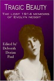 Cover of: Tragic Beauty: The Lost 1914 Memoirs of Evelyn Nesbit