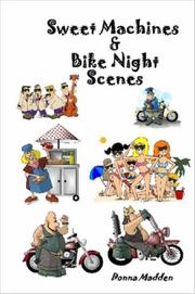 Cover of: Sweet Machines & Bike Night Scenes