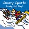 Cover of: Snowy Sports Ready Set Play