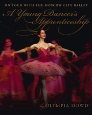 Cover of: A Young Dancers Apprenticeship On Tour With The Moscow City Ballet
