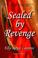 Cover of: Sealed by Revenge