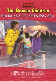 Cover of: The Boxcar Children From Sea To Shining Sea by 