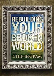 Cover of: Rebuilding Your Broken World Study Guide