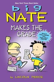 Cover of: Big Nate Makes The Grade
