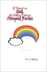 Cover of: If There's a God, He Doesn't Have Stupid Rules