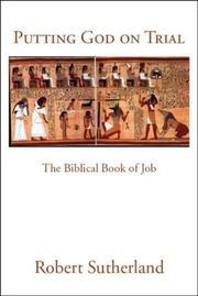 Cover of: Putting God on Trial: The Biblical Book of Job
